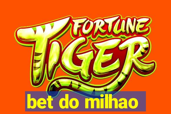 bet do milhao